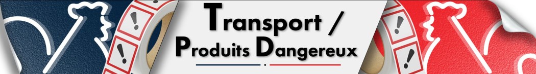 Transport / Produits dangereux