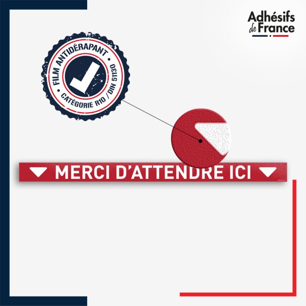 Vinyle adhésif antidérapant haute résistance avec plastification R10. Bande merci d'attendre ici
