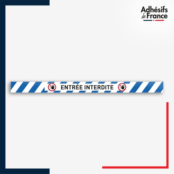 Adhésif sol antidérapant - Bande bleue et blanche - Entrée interdite - marquage sécurité.