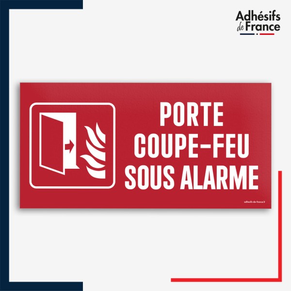 Signalétique de sécurité incendie - Porte coupe-feu sous alarme