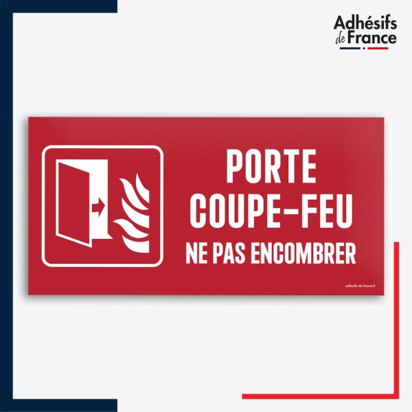Signalétique de sécurité incendie - Porte coupe-feu ne pas encombrer